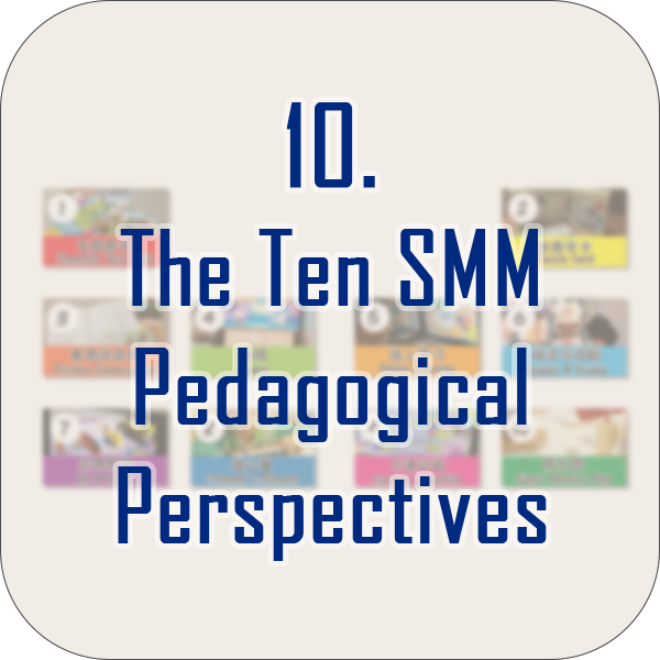 The Ten SMM Pedagogical Perspectives